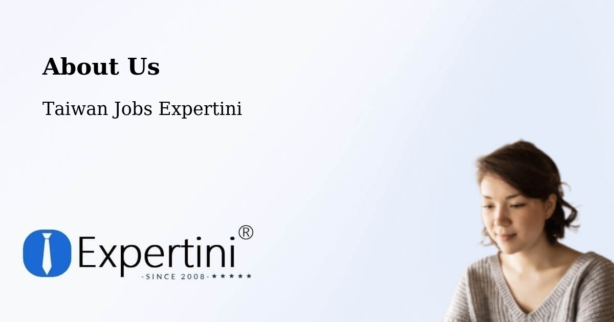 About Expertini Recruitment Platform  – Taiwan - Taiwan Jobs Expertini