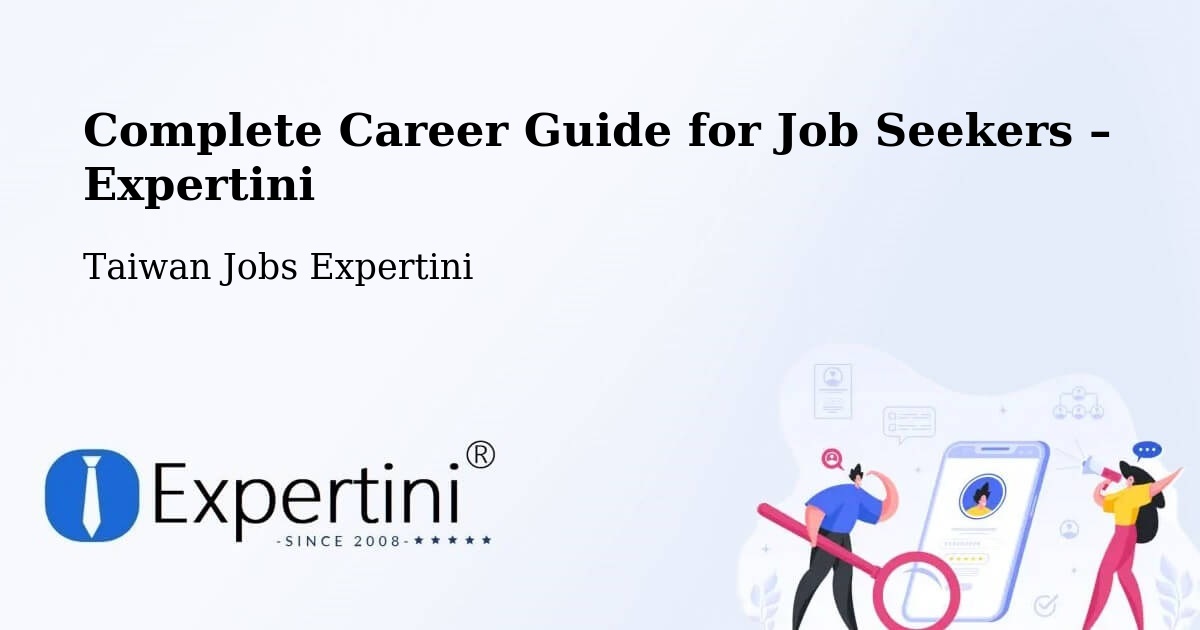 Career Guide for Job Seekers – Taiwan - Taiwan Jobs Expertini