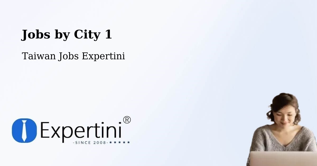 City Jobs in Taiwan - Expertini