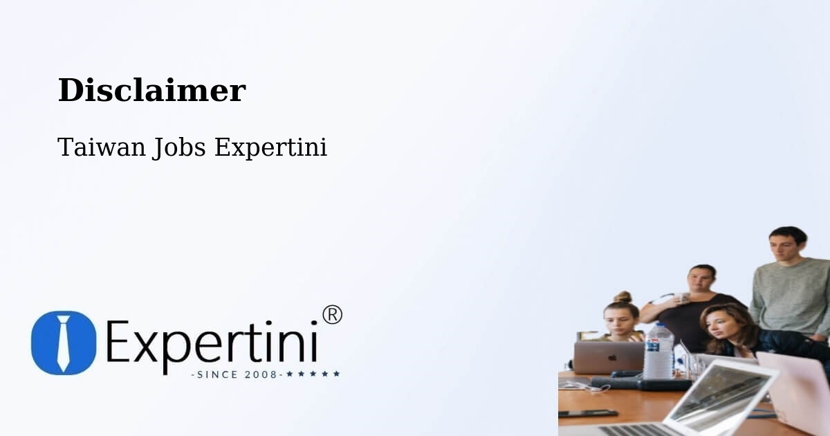 Disclaimer – Taiwan - Taiwan Jobs Expertini