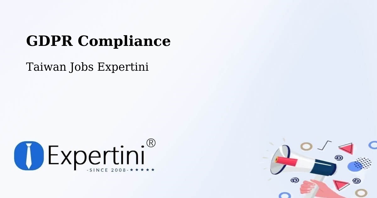 EU GDPR Compliance Statement – Taiwan - Taiwan Jobs Expertini