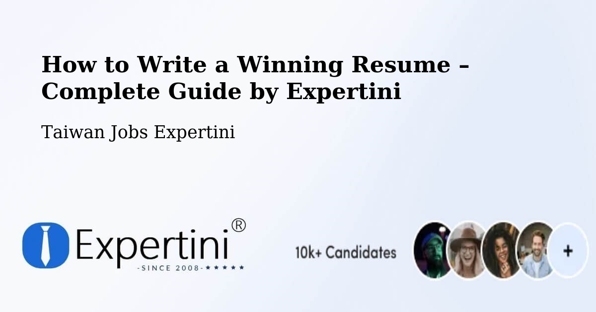 Resume Writing Guide for Job Seekers – Taiwan - Taiwan Jobs Expertini
