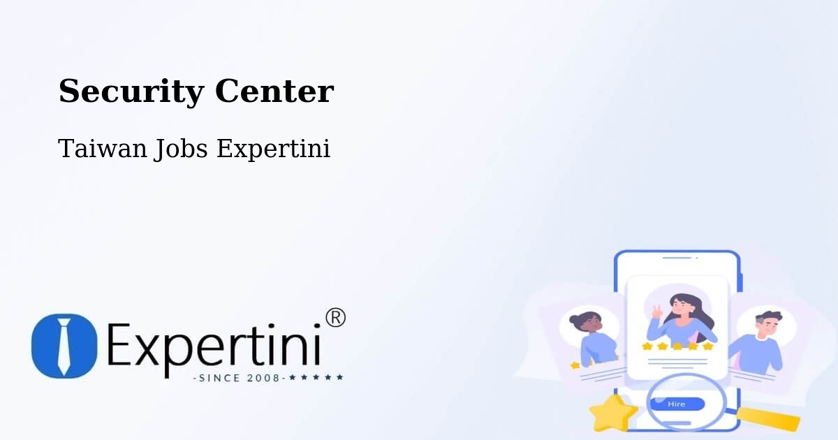 Security & Compliance – Taiwan - Taiwan Jobs Expertini