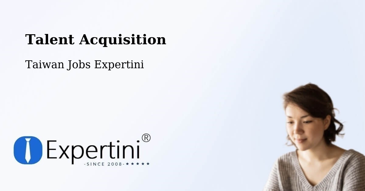 Post Jobs & Find Candidates in Taiwan – Talent Acquisition Solutions - Taiwan Jobs Expertini