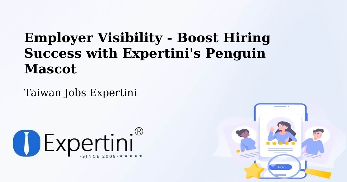 CV and Resume Visibility Optimization – Taiwan - Taiwan Jobs Expertini